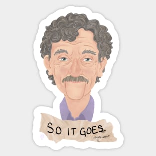 So it goes. Kurt Vonnegut Sticker